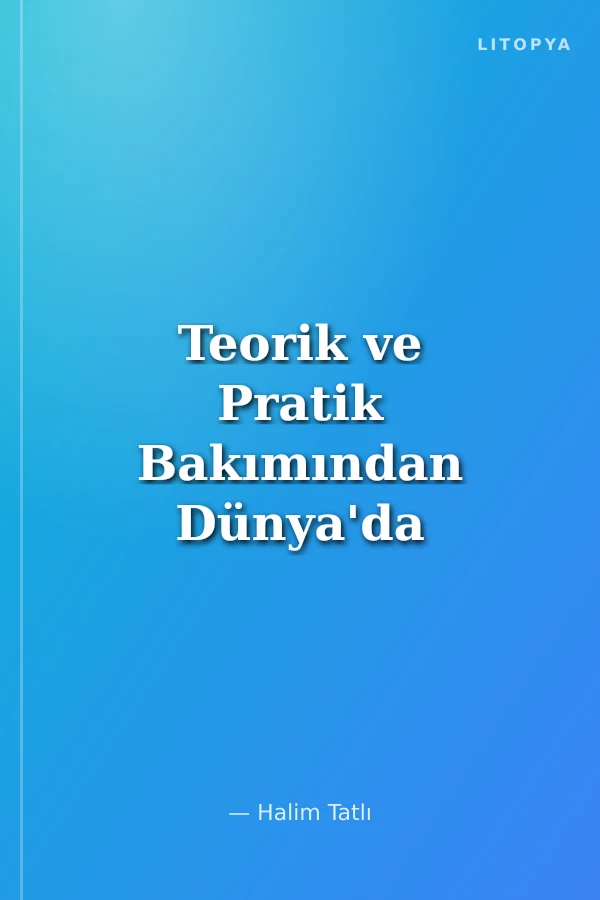 Teorik ve Pratik Bakımından Dünya'da ve Türkiye'de İslami Finans