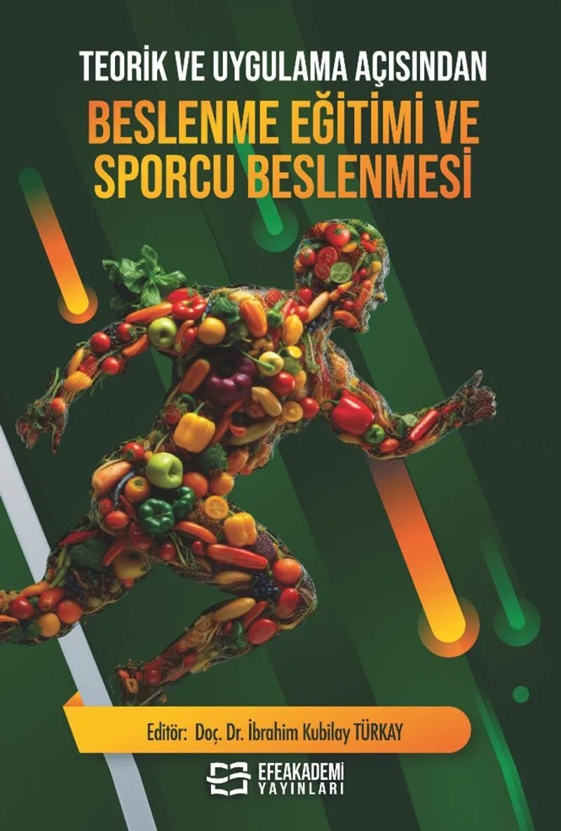 Teorik ve Uygulama Açısından Beslenme Eğitimi ve Sporcu Beslenmesi