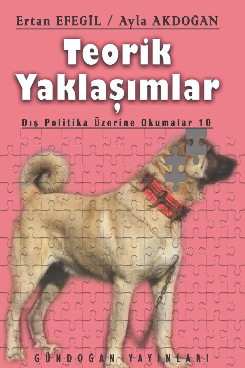 Teorik Yaklaşımlar Dış Politika Üzerine Okumalar 10