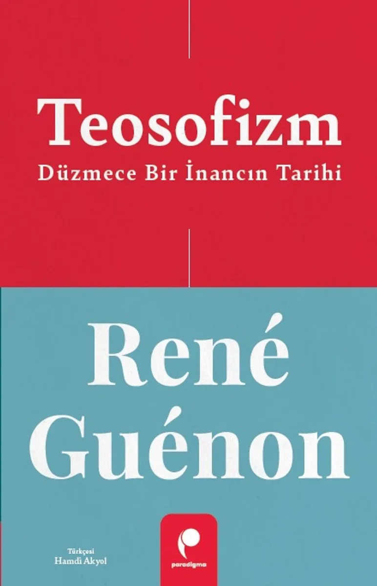 Teosofizm Düzmece Bir İnancın Tarihi