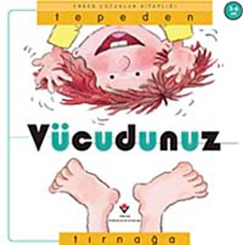 Tepeden Tırnağa Vücudunuz