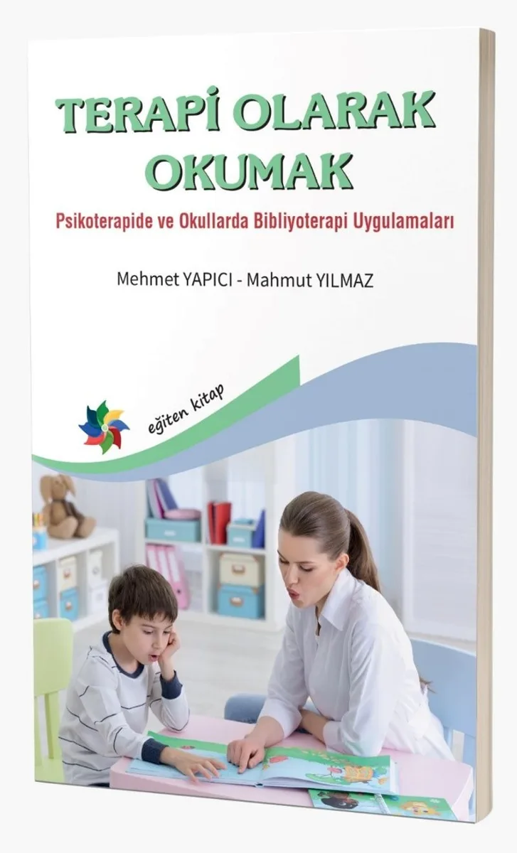 Terapi Olarak Okumak Psikoterapide ve Okullarda Bibliyoterapi Uygulamaları