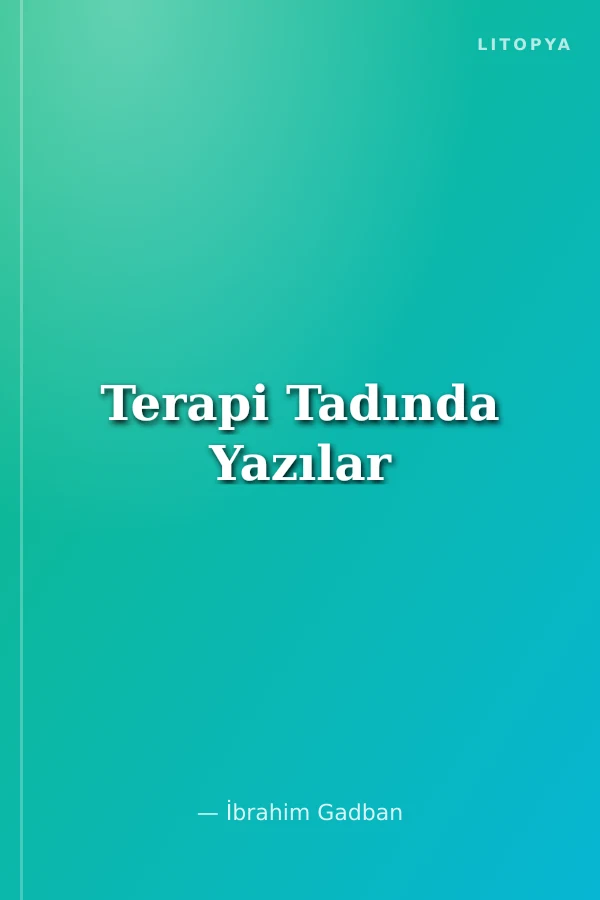 Terapi Tadında Yazılar