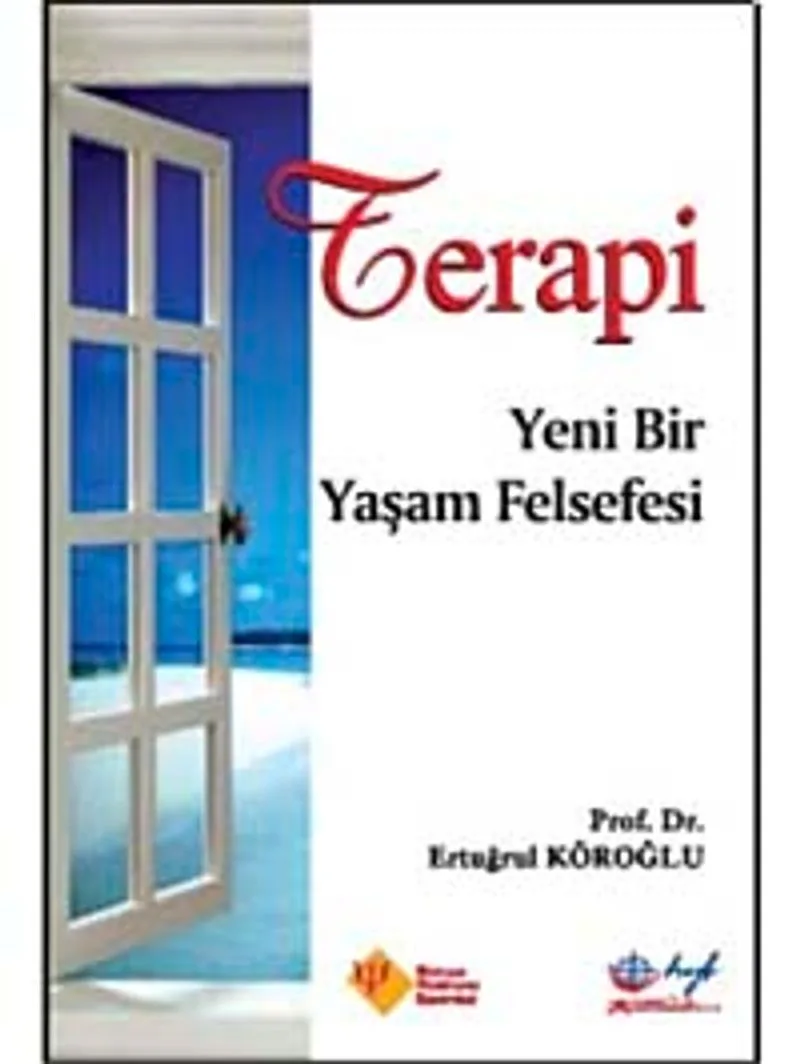 Terapi Yeni Bir Yaşam Felsefesi