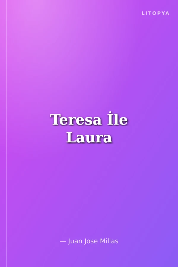 Teresa İle Laura