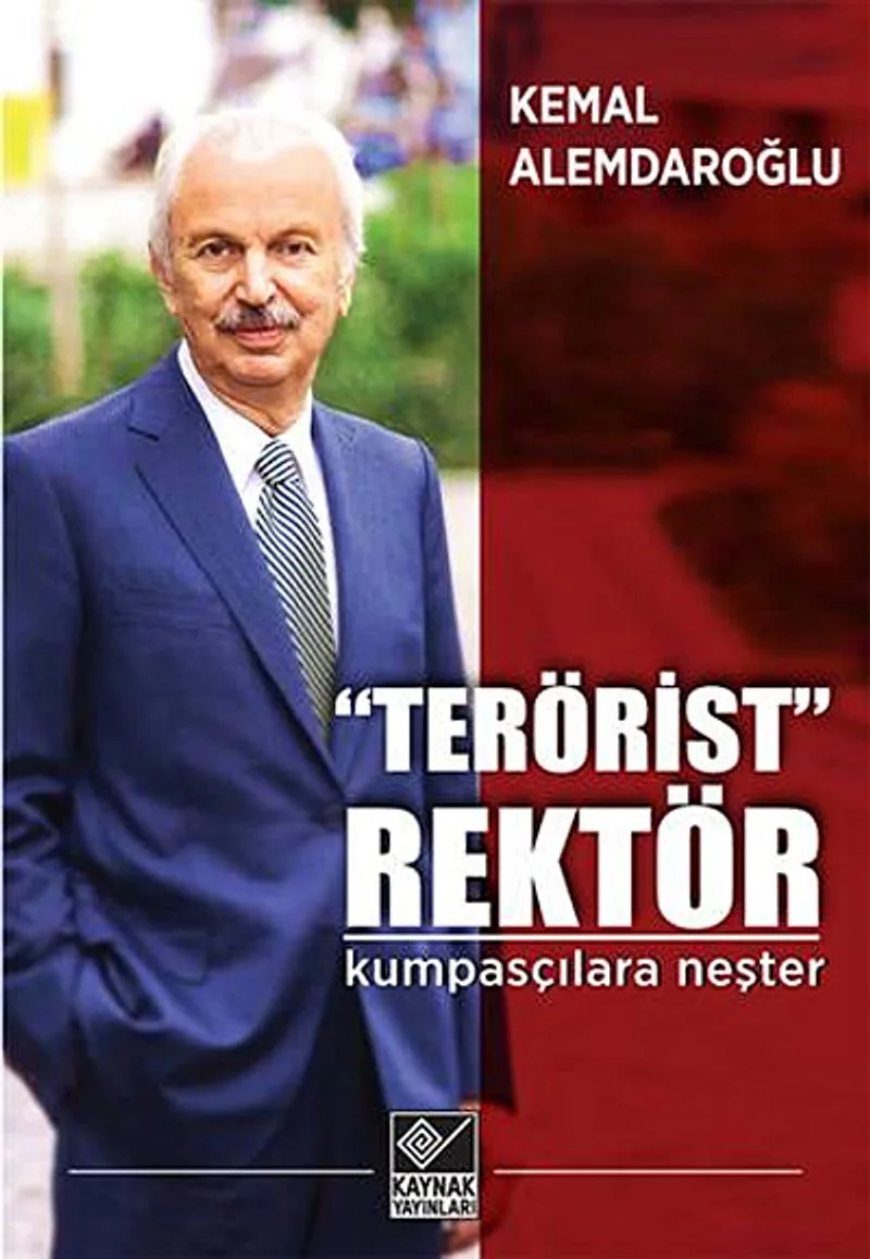 Terörist Rektör Kumpasçılara Neşter