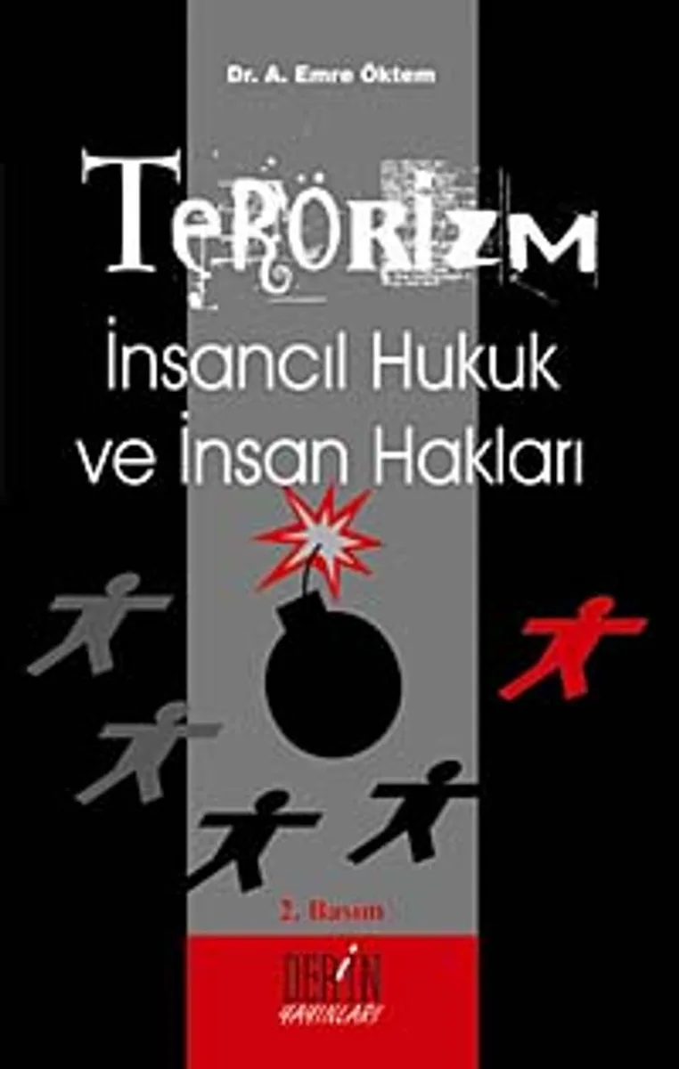 Terörizm / İnsancıl Hukuk ve İnsan Hakları