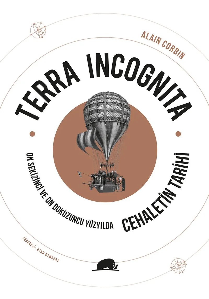 Terra Incognita On Sekizinci ve On Dokuzuncu Yüzyılda Cehaletin Tarihi