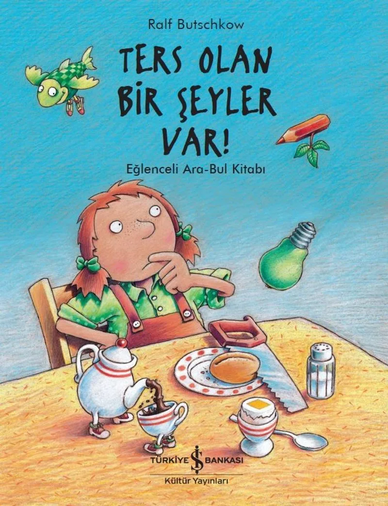 Ters Olan Bir Şeyler Var! Eğlenceli Ara - Bul Kitabı