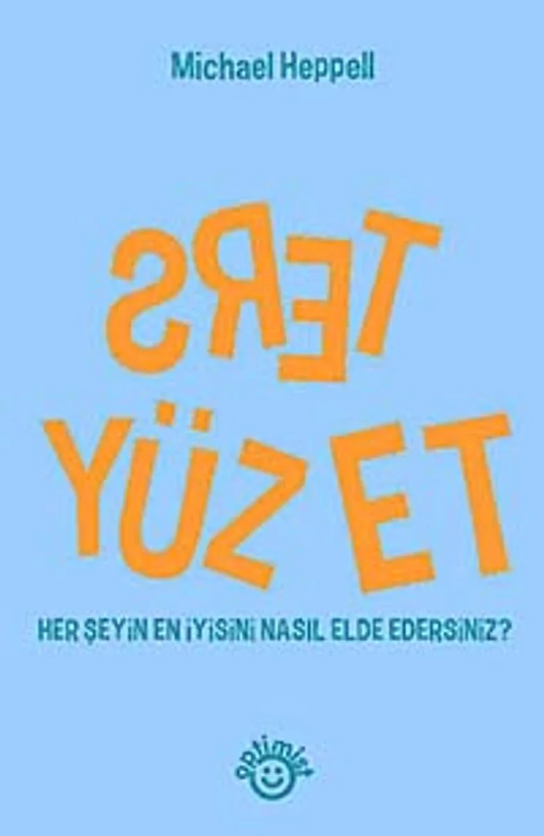 Ters Yüz Et Her Şeyin En İyisini Nasıl Elde Edersiniz?