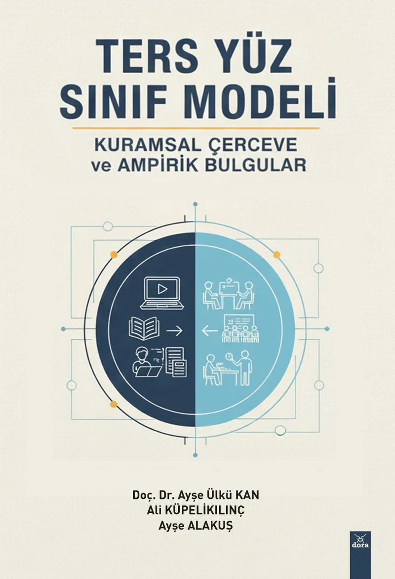 Ters Yüz Sınıf Modeli: Kuramsal Çerçeve ve Ampirik Bulgular
