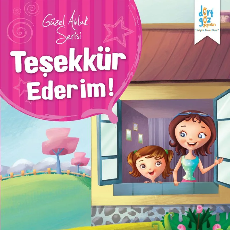 Teşekkür Ederim / Güzel Ahlak Serisi