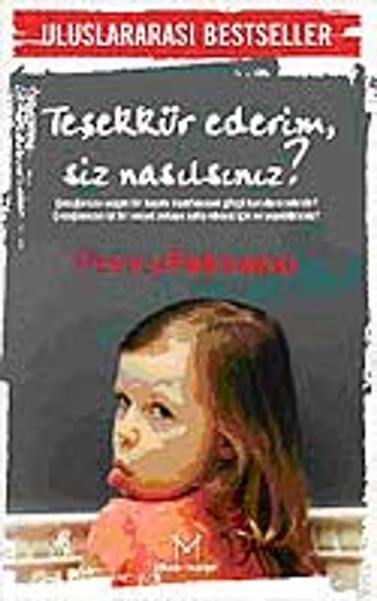Teşekkür Ederim, Siz Nasılsınız?