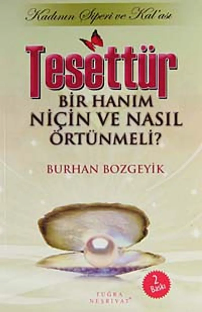 Tesettür Bir Hanım Niçin ve Nasıl Örtünmeli?
