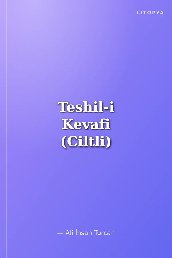 Teshil-i Kevafi (Ciltli)