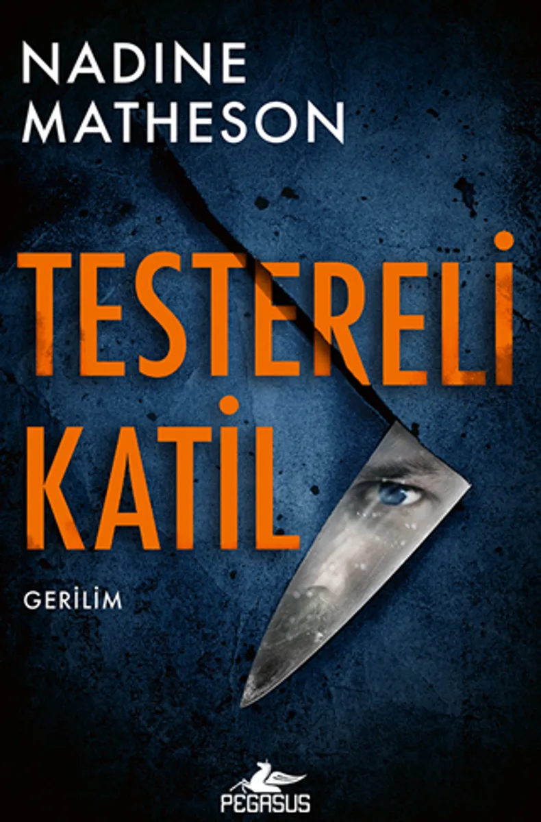 Testereli Katil (Dedektif Anjelica Henley 1)