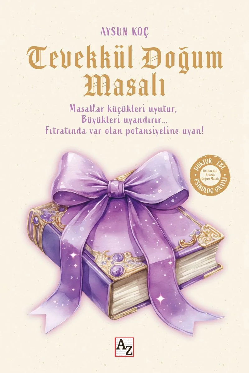 Tevekkül Doğum Masalı