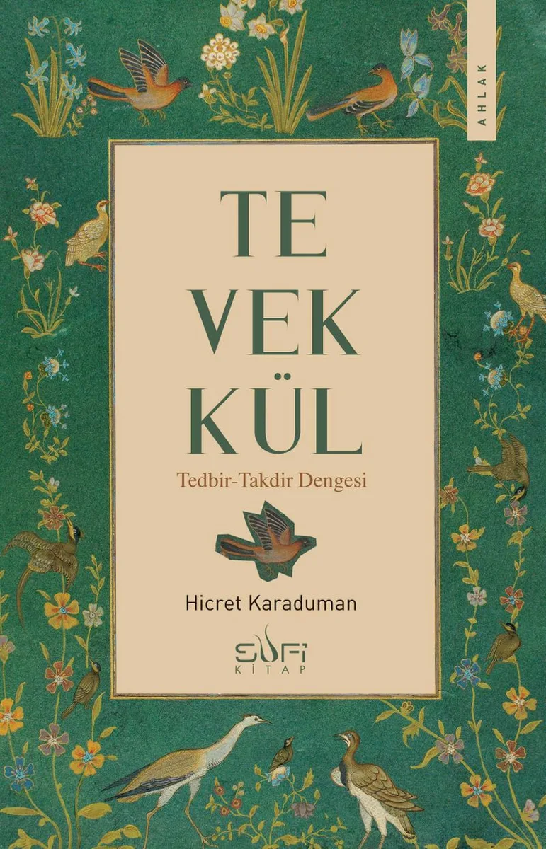 Tevekkül Tedbir-Takdir Dengesi