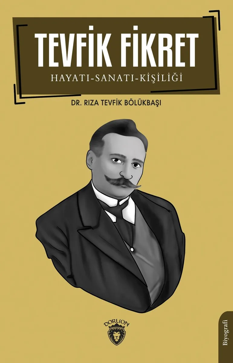 Tevfik Fikret Hayatı-Sanatı-Kişiliği