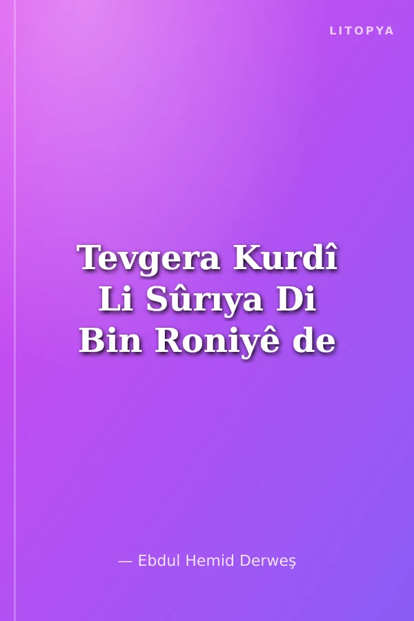 Tevgera Kurdî Li Sûrıya Di Bin Roniyê de