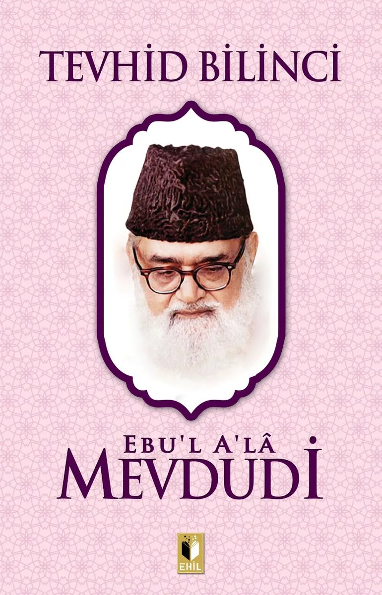 Tevhid Bilinici (Ebu'l Ala Mevdudi)