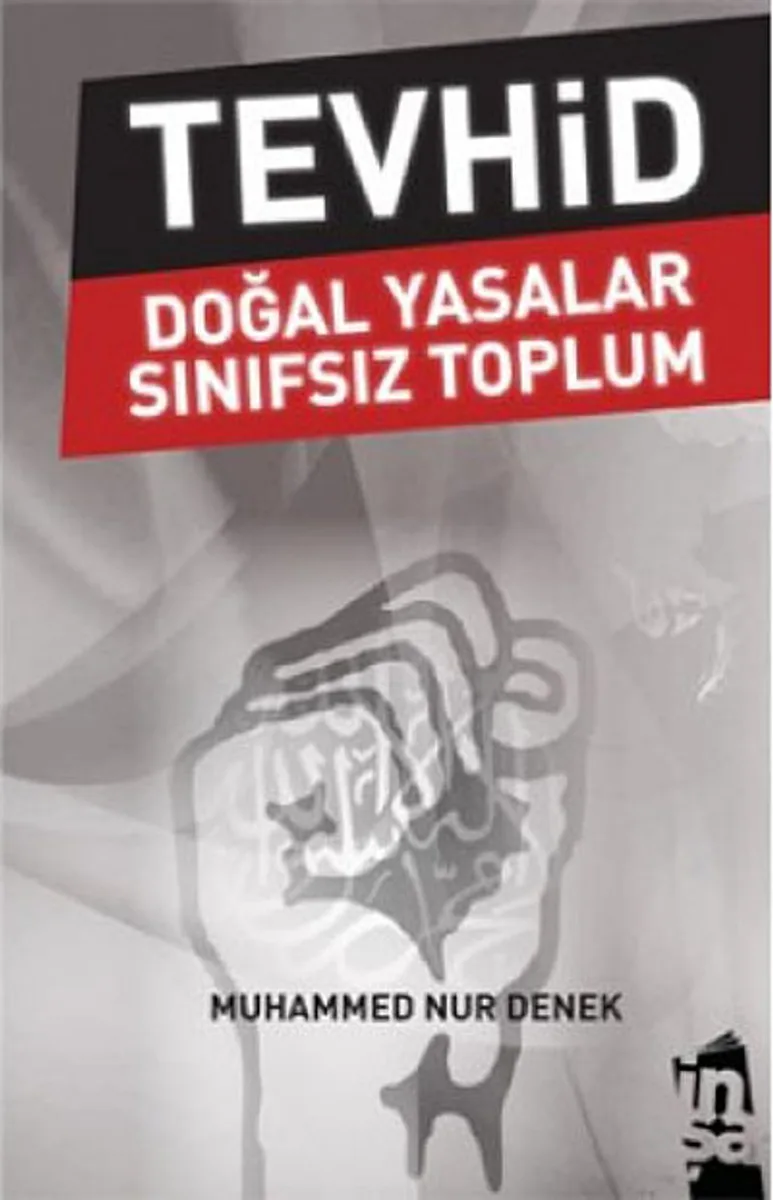Tevhid Doğal Yasalar Sınıfsız Toplum