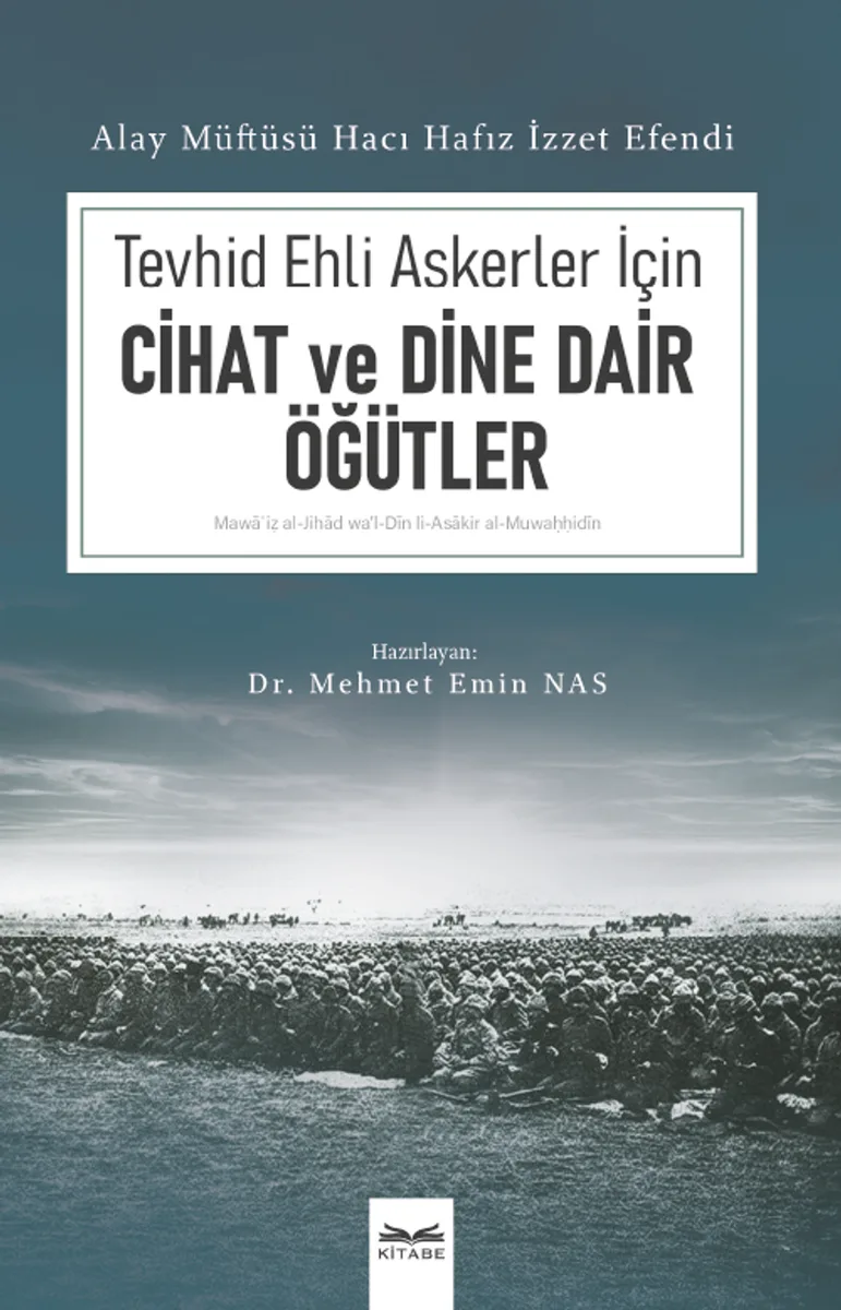 Tevhid Ehli Askerler İçin Cihad ve Dine Dair Öğütler
