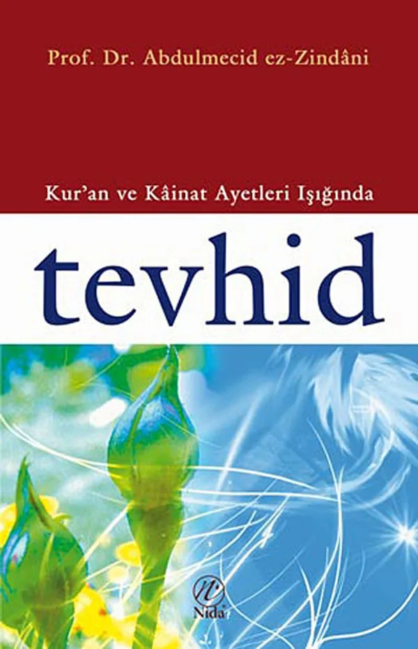 Tevhid Kur'an ve Kainat Ayetleri Işığında