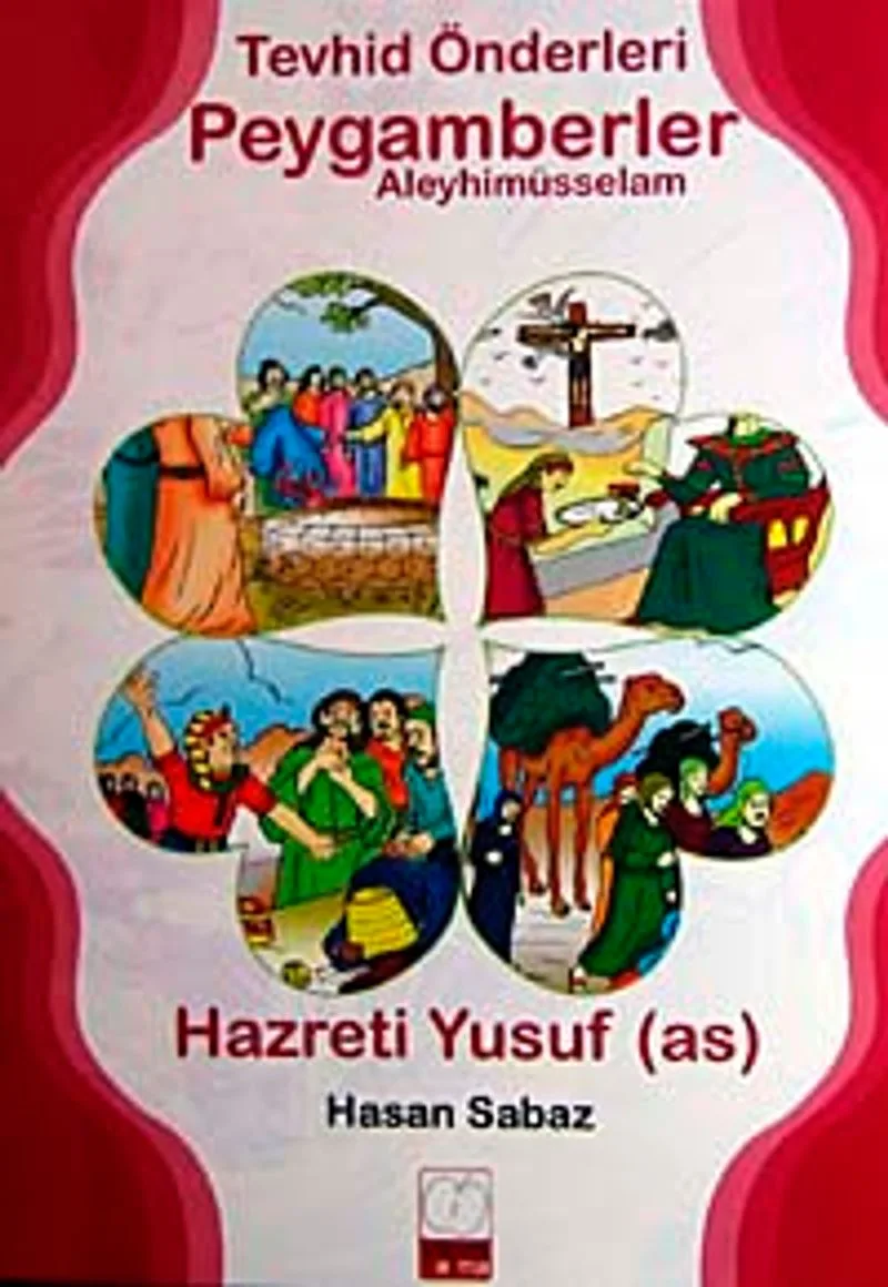 Tevhid Önderleri Peygamberler Aleyhimüsselam Hazreti Yusuf (a.s)
