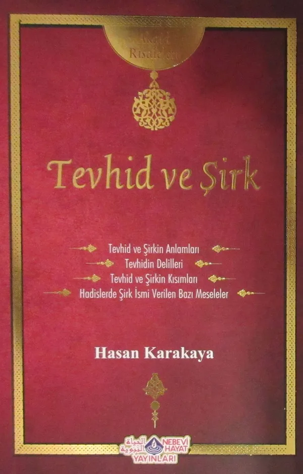 Tevhid ve Şirk / Akaid Risaleleri