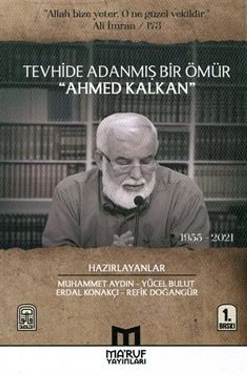Tevhide Adanmış Bir Ömür Ahmed Kalkan (1955 - 2021)