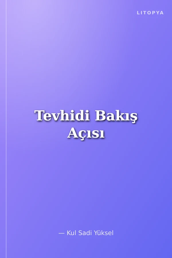 Tevhidi Bakış Açısı