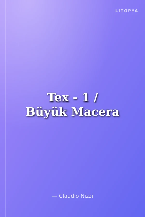 Tex - 1 / Büyük Macera