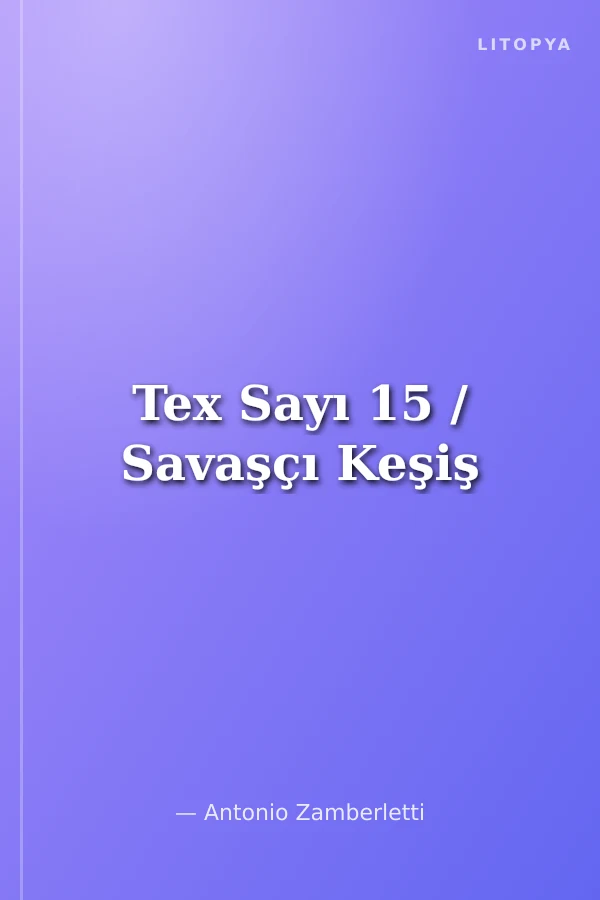 Tex Sayı 15 / Savaşçı Keşiş