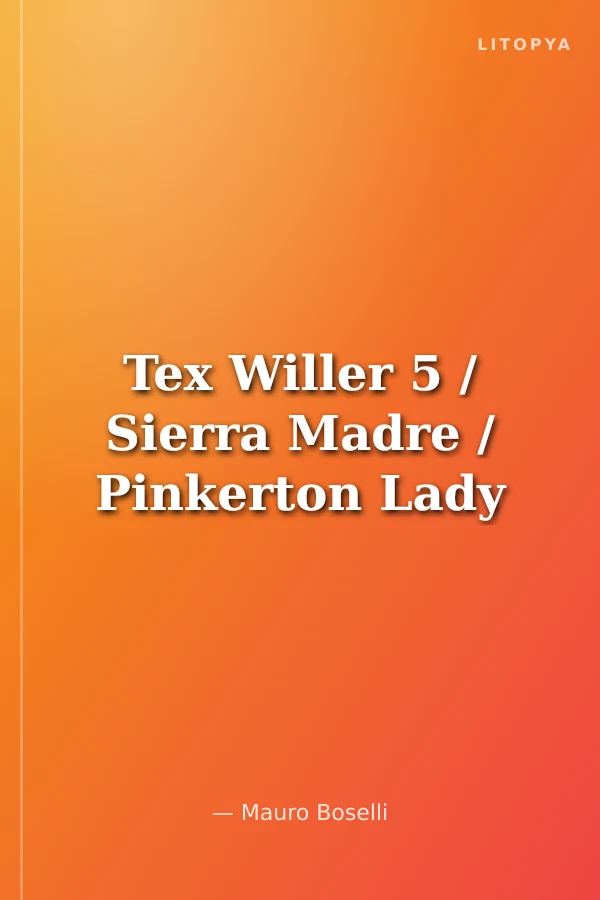 Tex Willer 5 / Sierra Madre / Pinkerton Lady