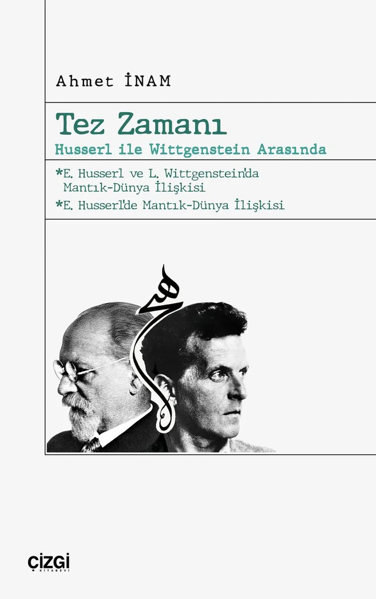 Tez Zamanı Husserl ile Wittgenstein Arasında