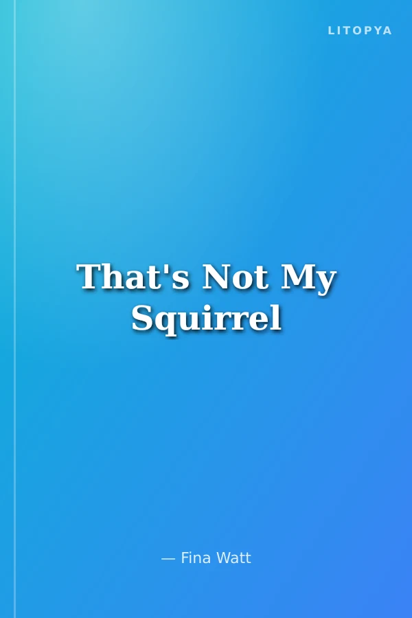 That's Not My Squirrel