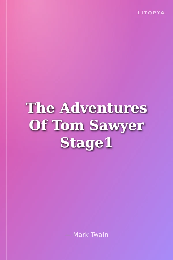 The Adventures Of Tom Sawyer Stage1
