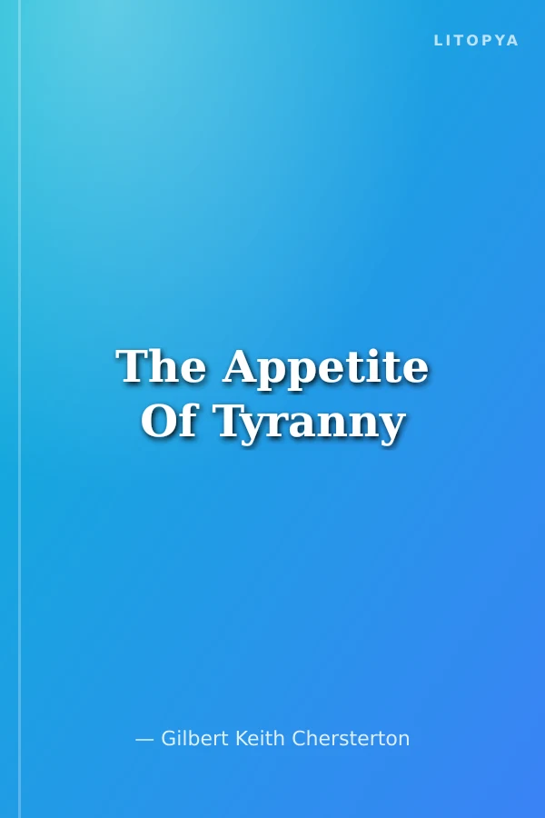 The Appetite Of Tyranny