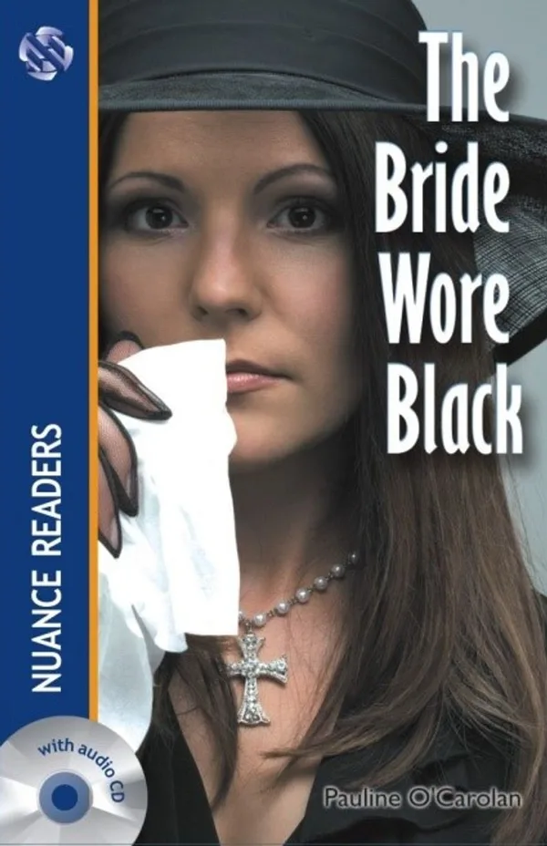 The Bride Wore Black +Cd (Nuance Readers Level&ndash;2) A1+