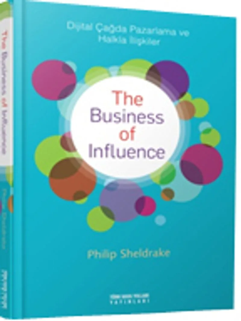 The Business of Influence Dijital Çağda Pazarlama ve Halkla İlişkiler