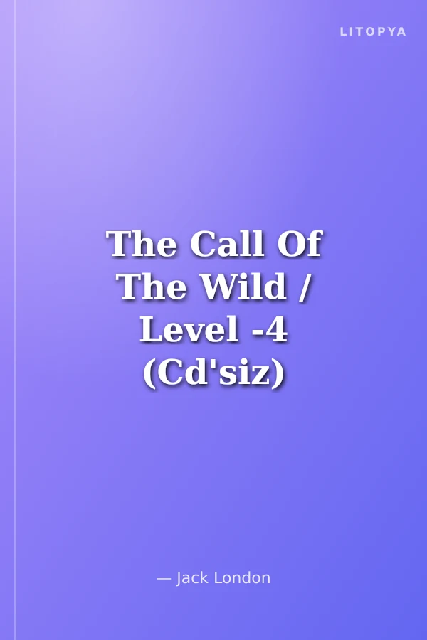 The Call Of The Wild / Level -4 (Cd'siz)