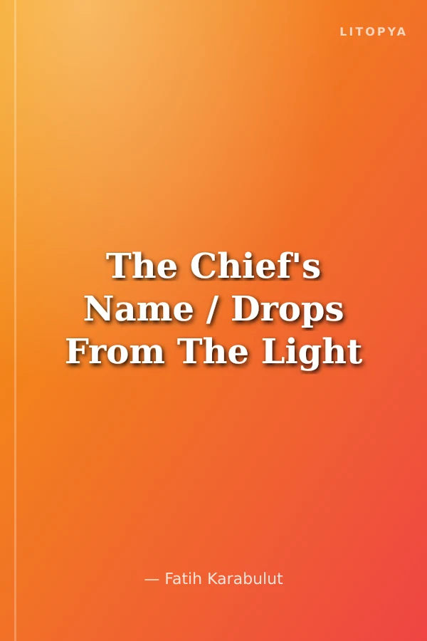 The Chief's Name / Drops From The Light