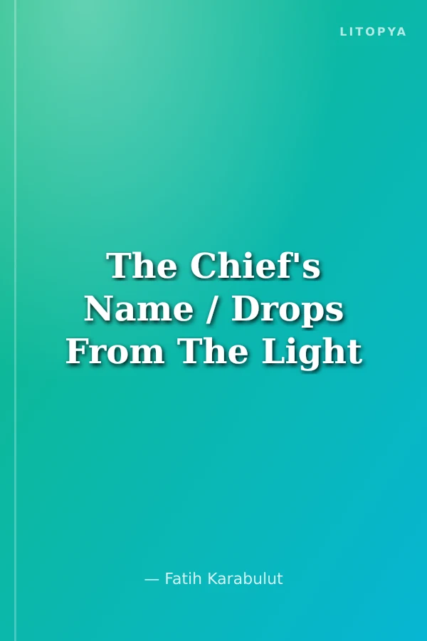 The Chief's Name / Drops From The Light