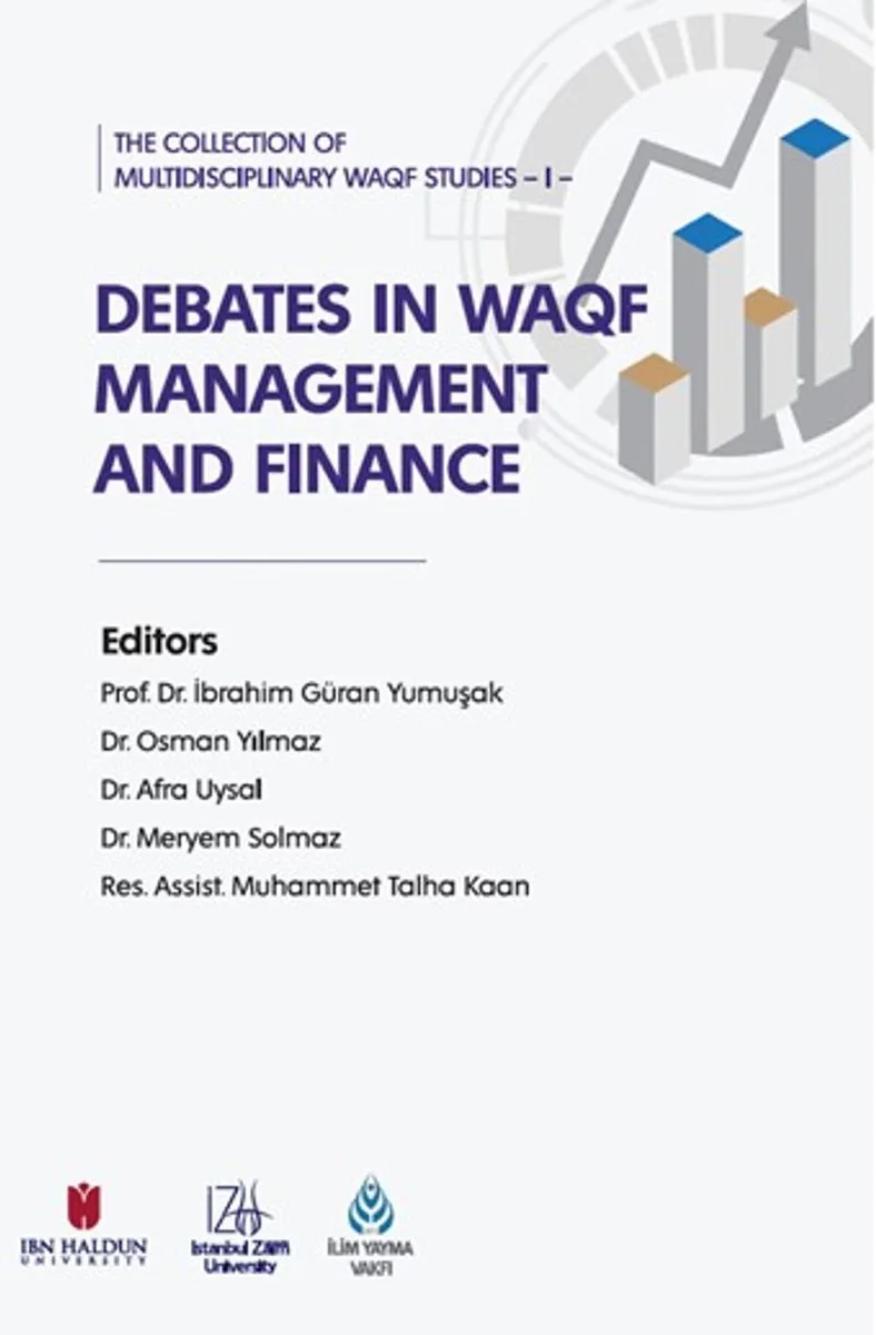 The Collection of Multidisciplinary Waqf Studies II: Debates in Waqf Management and Finance