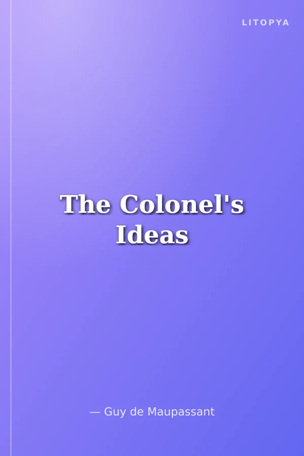The Colonel's Ideas