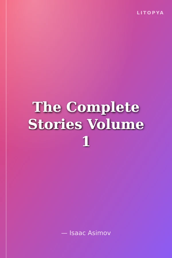 The Complete Stories Volume 1