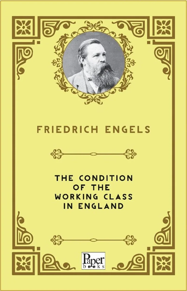 The Condition of the Working Class in England