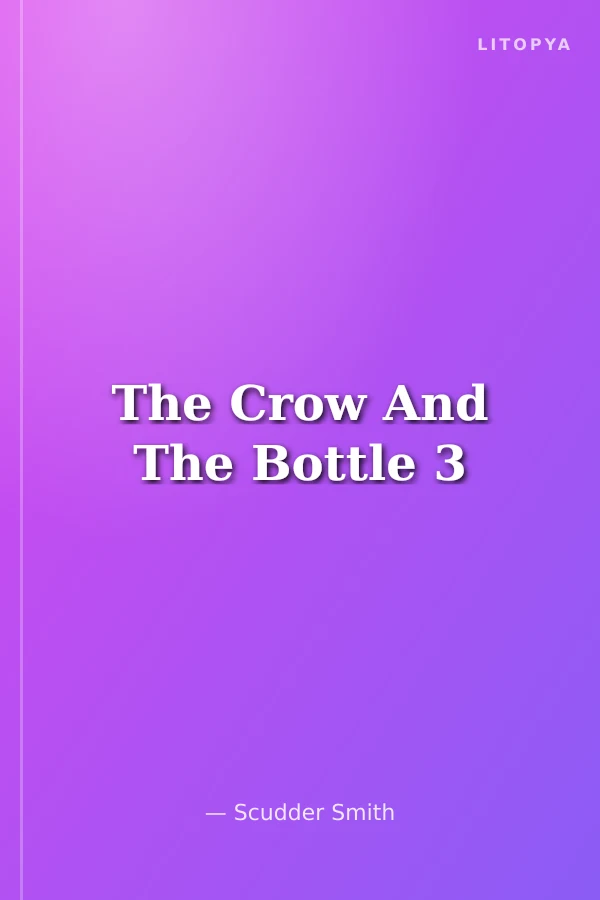 The Crow And The Bottle 3