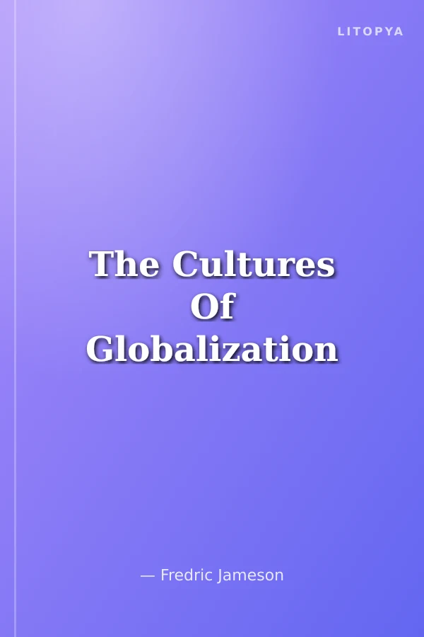 The Cultures Of Globalization
